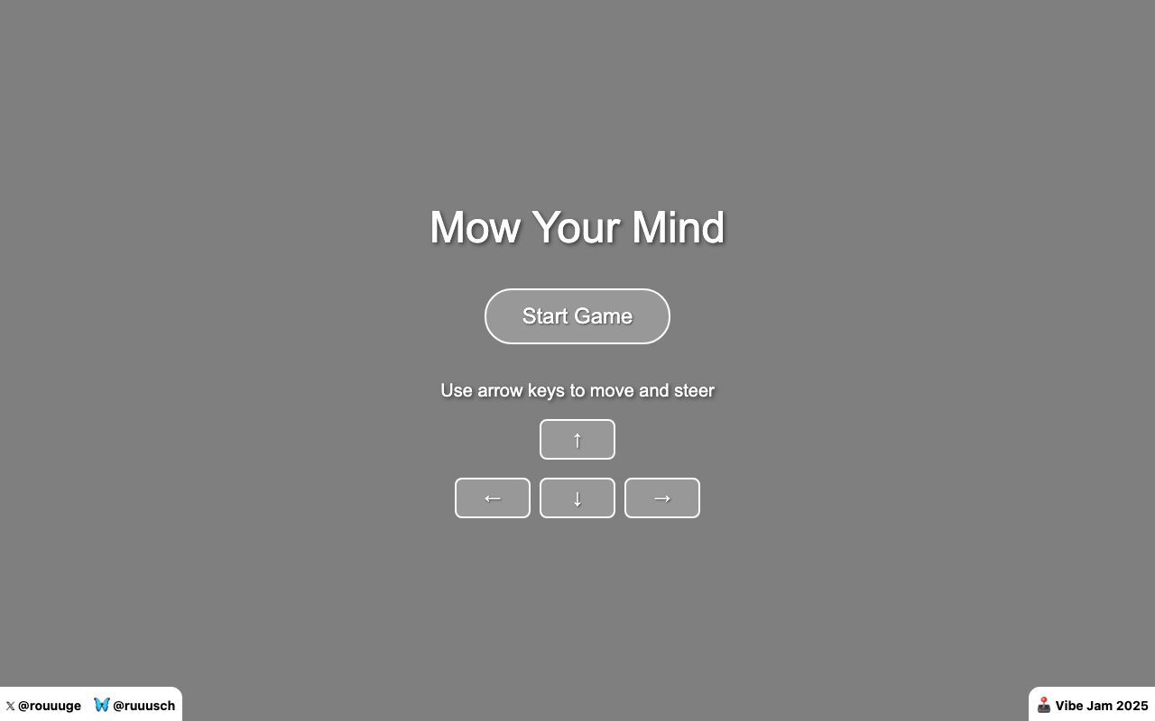 Mow Your Mind